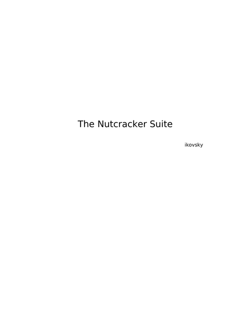 The Nutcracker (suite) Op. 71a - Pyotr Ilyich Tchaikovsky