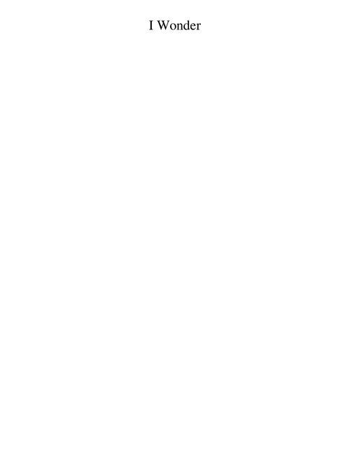 i wonder except its dramatic and sounds like say you will