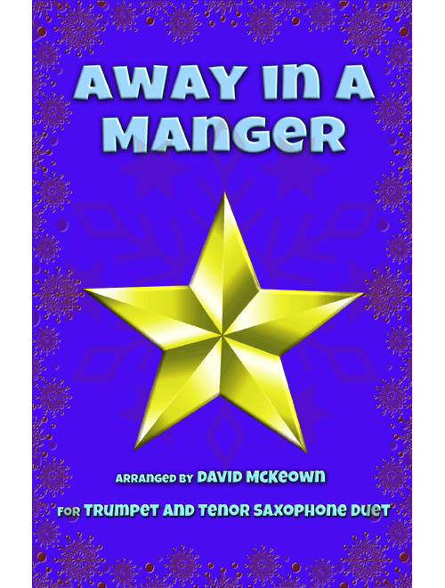 Away in a Manger, Jazz Style, for Trumpet and Tenor Saxophone Duet (Arr. David McKeown) - William J Kirkpatrick (Instrumental Duet)
