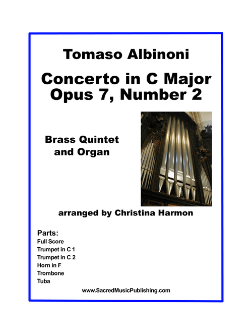 Albinoni Concerto in C Major Opus 7, Number 2 - Brass Quintet and Organ (Arr. Christina Harmon) - Tomaso Albinoni (Small Ensemble)