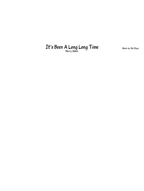 It's Been A Long, Long Time (Harry James) - Full Big Band Arrangement