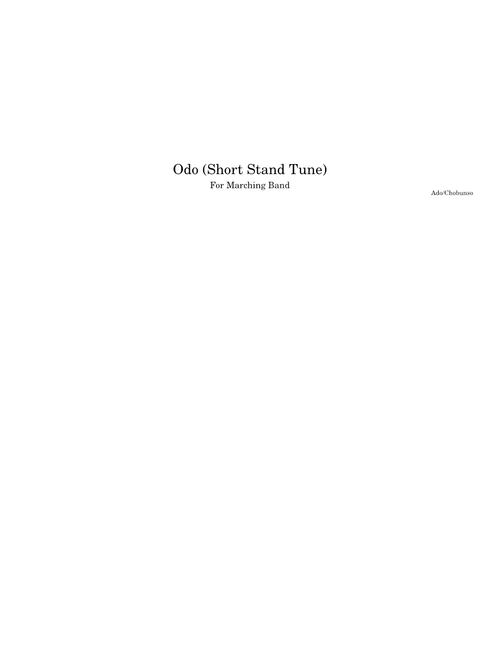 Odo 踊 – Ado (for Marching Band)