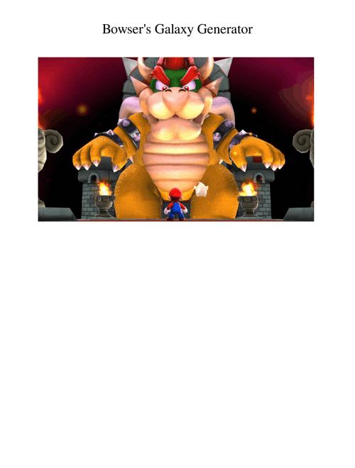 Bowser's Galaxy Generator (Super Mario Galaxy 2)