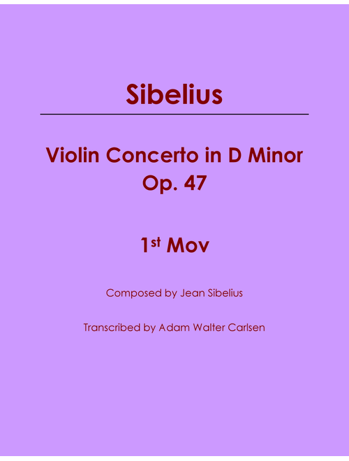 Violin Concerto in D Minor, Op. 47 (Arr. Adam Walter Carlsen) - Jean Sibelius (Piano Solo)