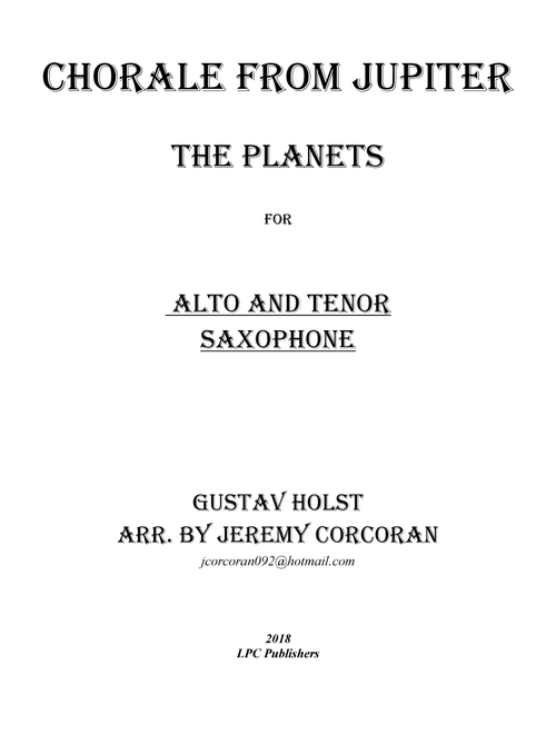 Chorale from Jupiter for Alto and Tenor Saxophone (Arr. Jeremy Corcoran) - Gustav Holst (Instrumental Duet)
