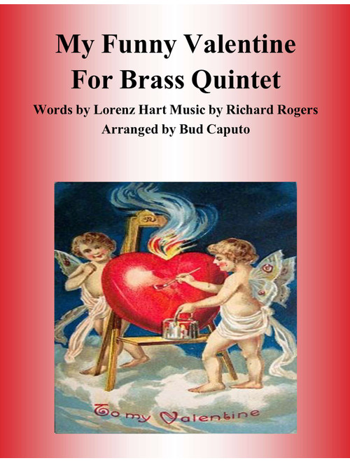 My Funny Valentine (Arr. Bud Caputo) - Richard Rodgers (Brass Ensemble)