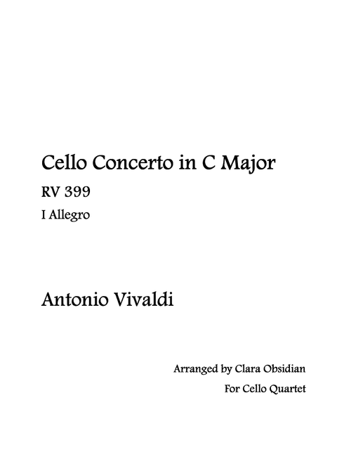 A. Vivaldi: Allegro from Concerto in C Major, RV 399 for Cello Quartet (Arr. Clara Obsidian) - Antonio Vivaldi (String Quartet)