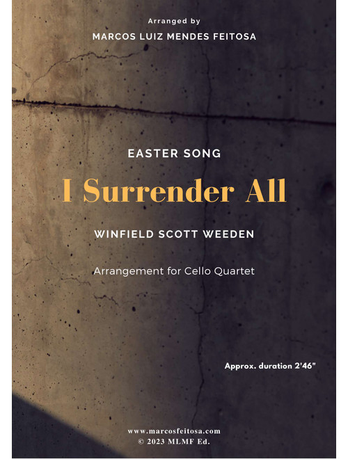 I Surrender All (Tudo Entregarei) - Cello Quartet (Arr. MARCOS LUIZ MENDES FEITOSA) (String Quartet)
