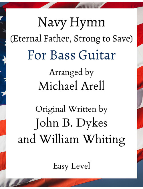 Navy Hymn (Eternal Father Strong To Save)- Easy Bass Guitar (Arr. Michael Arell) (Instrumental Duet)