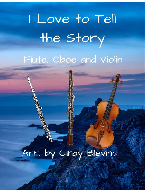 I Love to Tell the Story, for Flute, Oboe and Violin (Arr. Cindy Blevins) - William G Fischer (Small Ensemble)