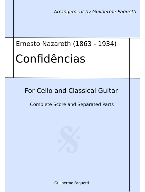 Ernesto Nazareth - Confidências. Arrangement for Cello and Classical Guitar (Arr. Guilherme Facchetti) (Instrumental Duet)