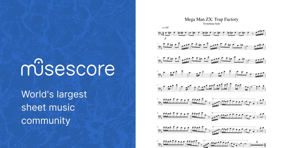 Mega Man ZX: Trap Factory - Trombone Solo Sheet Music for