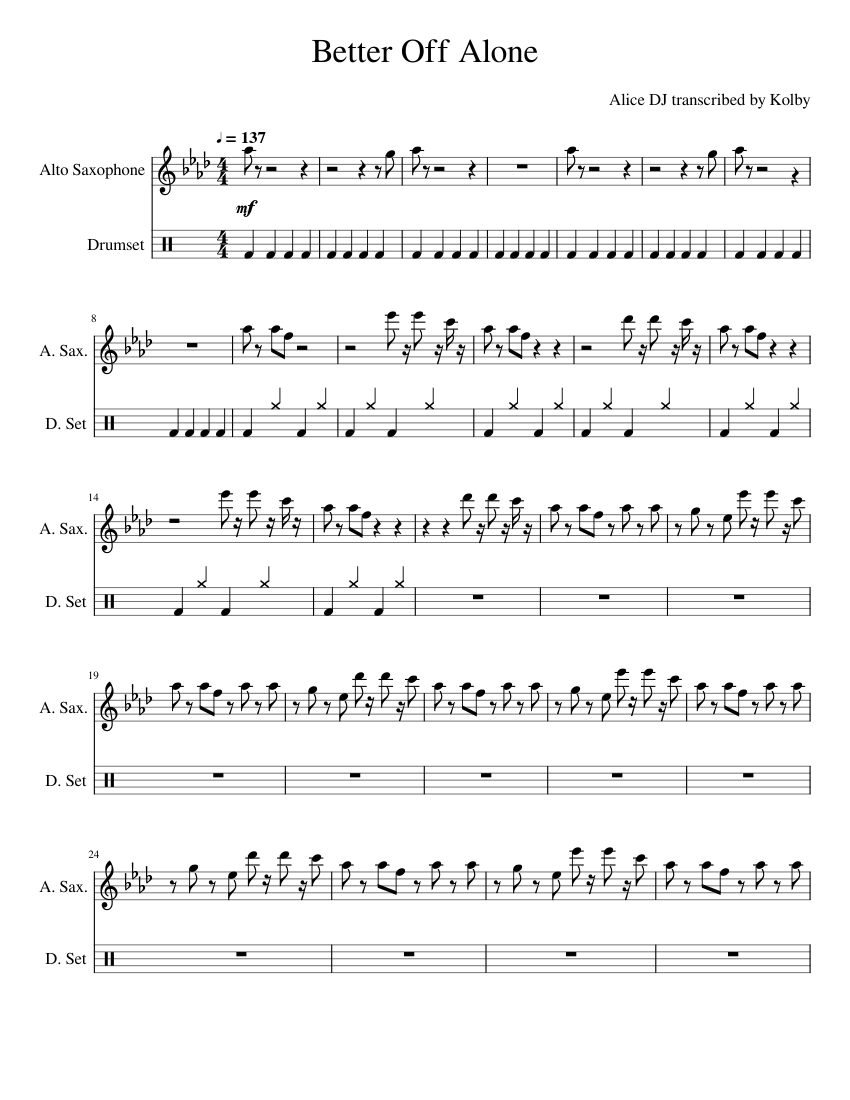 Better Off Alone Sheet music for Saxophone alto, Drum group (Solo)