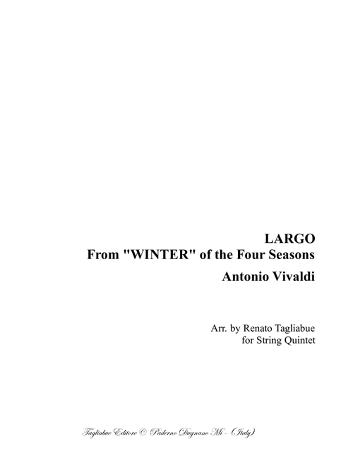 LARGO - From "WINTER" of the Four Seasons - Vivaldi - Arr. for String Quintet - With parts (Arr. Renato Tagliabue) - Antonio Vivaldi (String Quartet)