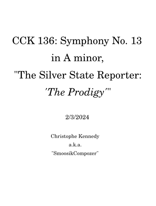 CCK 136: Symphony No. 13 in A minor, "The Silver State Reporter: 'The Prodigy'"- Document 2