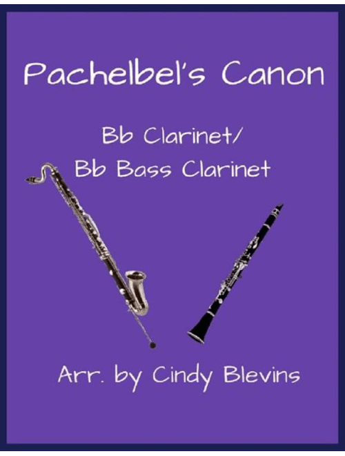 Pachelbel's Canon, Bb Clarinet and Bb Bass Clarinet Duet (Arr. Cindy Blevins) - Johann Pachelbel (Clarinet Duet)