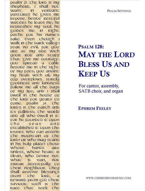 Psalm 128: May the Lord Bless Us and Keep Us - Ephrem Feeley (Choral, SATB)