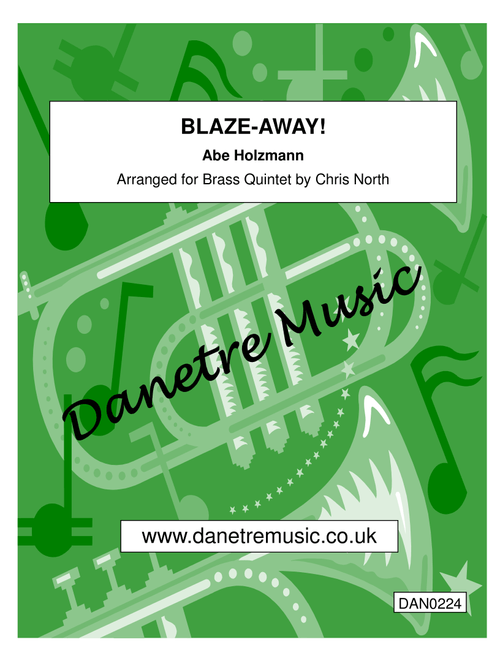 Blaze-Away (Brass Quintet) (Arr. Chris North) - Abe Holzmann (Brass Ensemble)