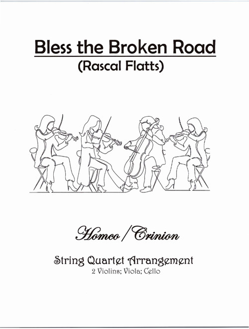 Bless The Broken Road (Arr. Homco/Crinion) - Rascal Flatts (String Quartet)