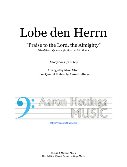 Lobe den Herrn - "Praise to the Lord, the Almighty" - for Mixed Brass Quintet (Arr. Mike Allsen) - Anonymous (Brass Ensemble)