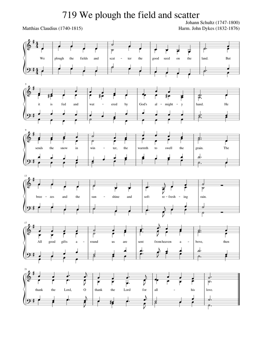 We plough the fields and scatter Misc Praise Songs Matthias Claudius Sheet music for Organ We plough the fields and scatter Misc Praise Songs Matthias Claudius Sheet music for Organ