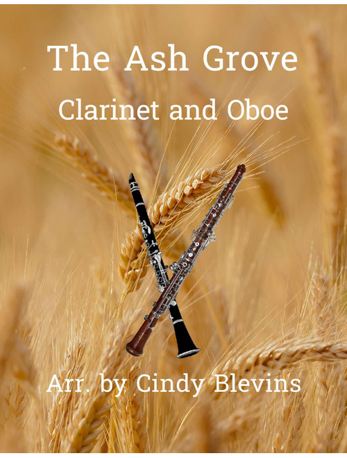 The Ash Grove, for Clarinet and Oboe (Arr. Cindy Blevins) - English (Instrumental Duet)