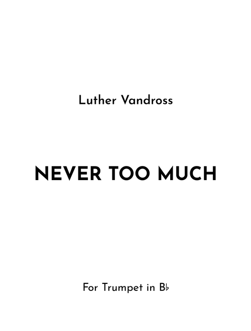 Never Too Much (Arr. Jireh J.) - Luther Vandross (Trumpet Solo)