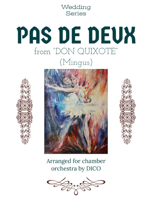 Pas de Deux (Don Quixote) (Arr. Dico) - Ludwig Minkus (Chamber Orchestra)