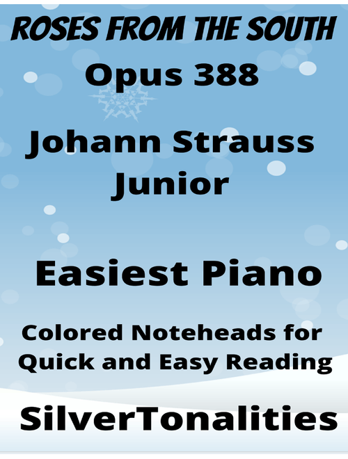 Roses from the South Opus 388 Easiest Piano Sheet Music with Colored Notation (Arr. SilverTonalities) - Johann Strauss (Easy Piano)