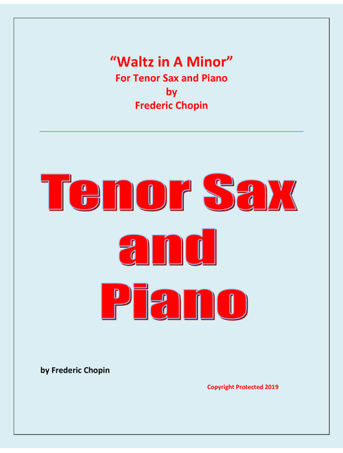 Waltz in A Minor (Chopin) -  Tenor Saxophone and Piano - Chamber music (Arr. Raymond Fenech) - Frederic Chopin (Tenor Sax and Piano)