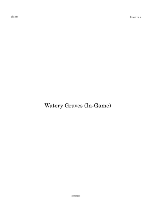 Watery Graves (In-Game)