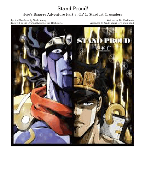 Stand Proud! - Jojo's Bizarre Adventure Part 3, OP 1: Stardust Crusaders (WIP)