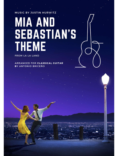 Mia & Sebastian's Theme (Arr. Antonio Briceño) - Justin Hurwitz (Solo Guitar)