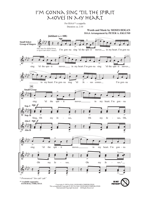 I'm Gonna Sing 'Til The Spirit Moves In My Heart (Arr. Peter Eklund) - Moses Hogan (Choral, SSAA)