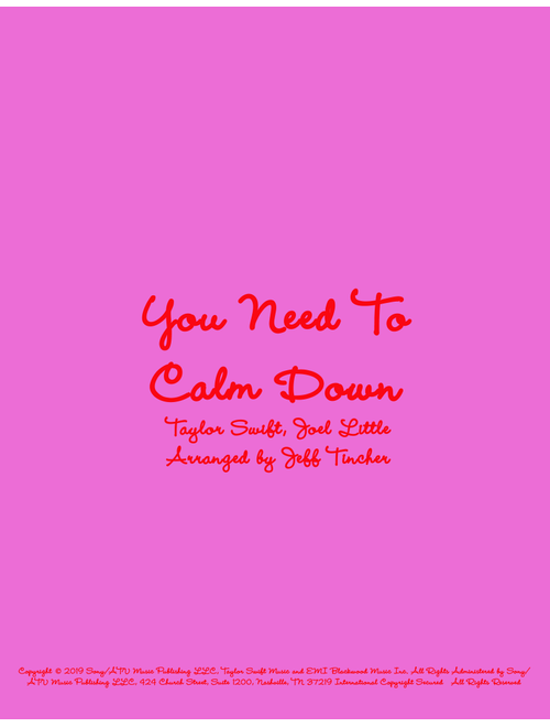 You Need To Calm Down (Arr. Jeff Tincher) - Taylor Swift (Piano Vocal)