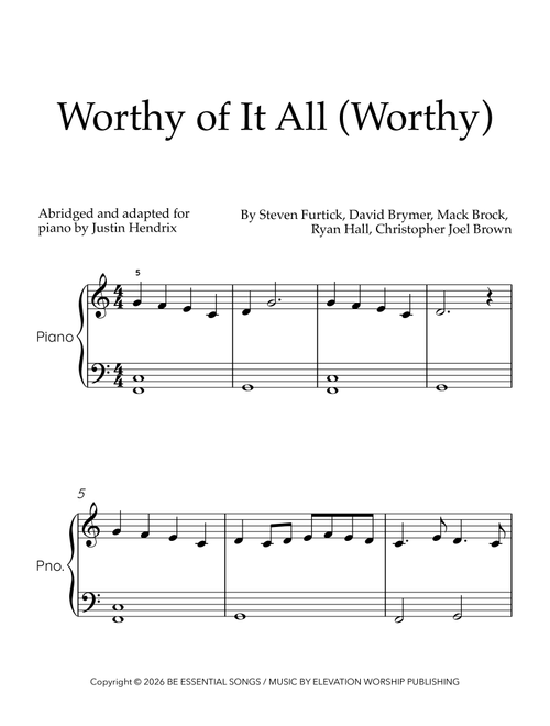 Worthy Of It All (Worthy) (Arr. Justin Hendrix) - David Brymer, Mack Brock, Steven Furtick (Easy Piano)