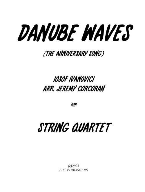 Danube Waves Waltz for String Quartet (Arr. Jeremy Corcoran) - Iosof Ivanovici (String Quartet)