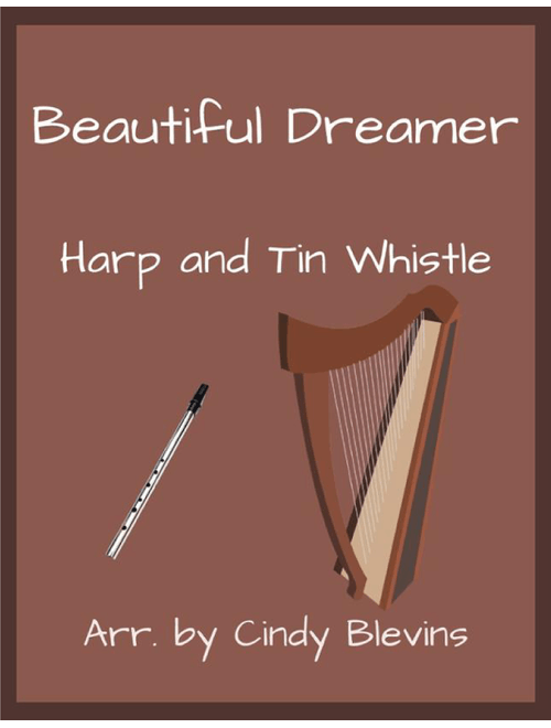 Beautiful Dreamer, Harp and Tin Whistle (D) (Arr. Cindy Blevins) - Stephen Foster (Instrumental Duet)