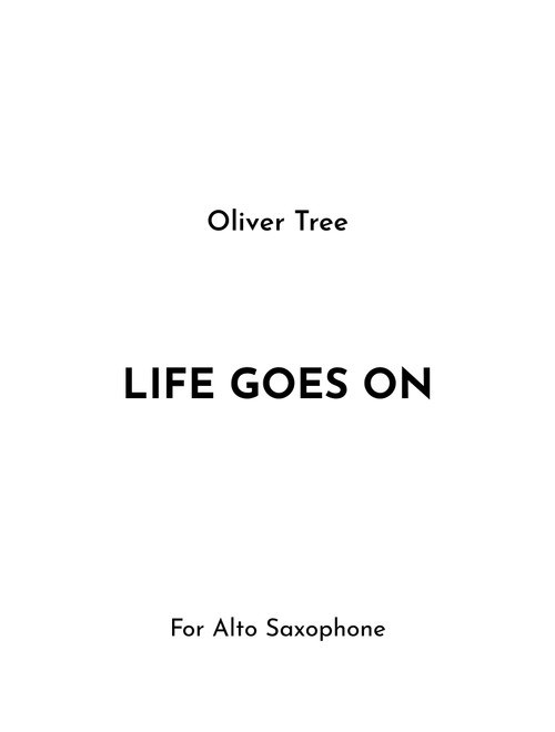 Life Goes On (Arr. Jireh J.) - Oliver Tree (Alto Sax Solo)
