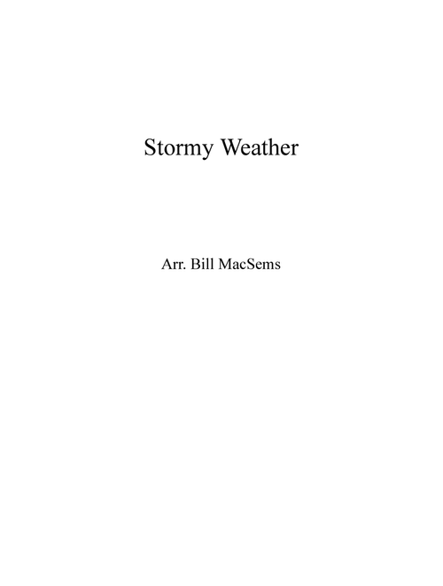 Stormy Weather (Arr. Bill Macsems) - Harold Arlen (Small Ensemble)