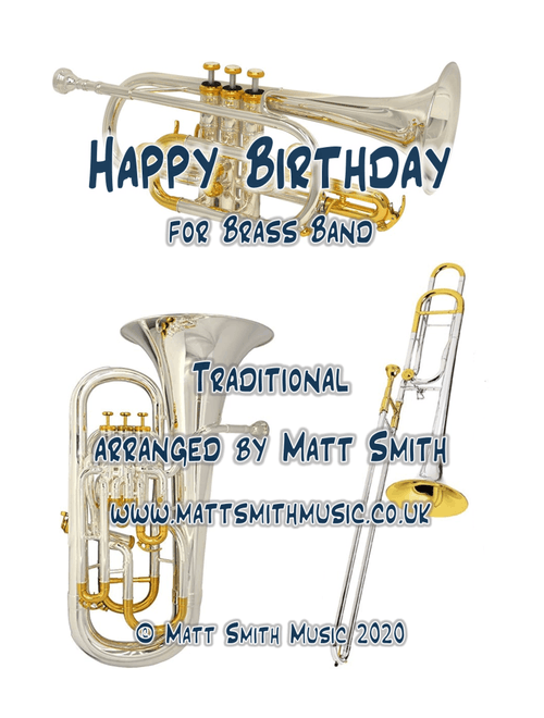 Happy Birthday - BRASS BAND (Arr. Matt Smith) - Traditional (Brass Band)