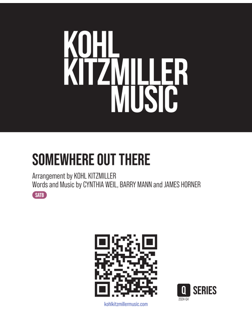 Somewhere Out There (Arr. Kohl Kitzmiller) - Linda Ronstadt & James Ingram (Choral, SATB)