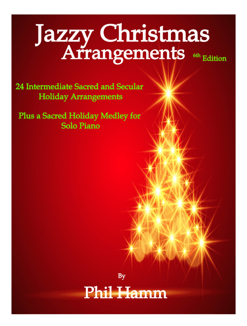 Jazzy Christmas Arrangements-6th Edition (Arr. Phil Hamm) - Various (Easy Piano)