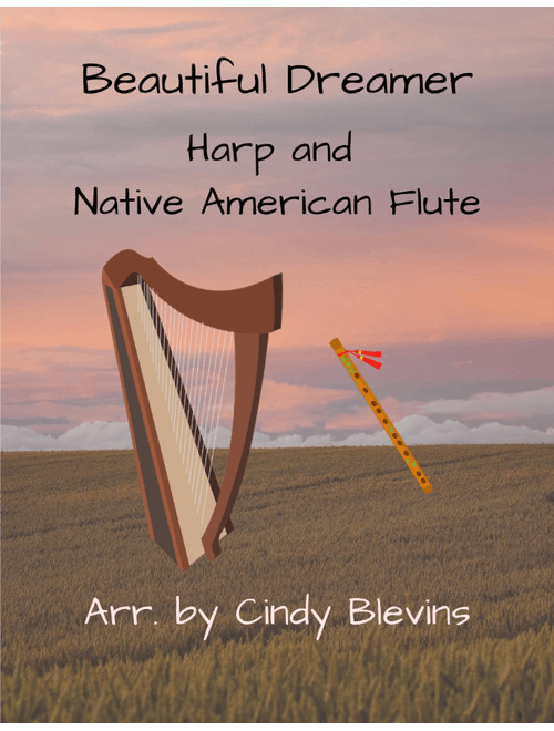 Beautiful Dreamer, for Harp and Native American Flute (Arr. Cindy Blevins) - Stephen Foster (Instrumental Duet)