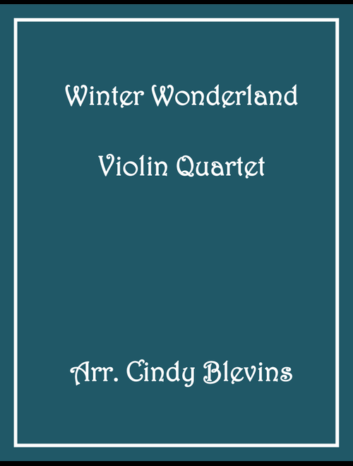Winter Wonderland (Arr. Cindy Blevins) - Dominic Marsh, Andy Powell (String Quartet)