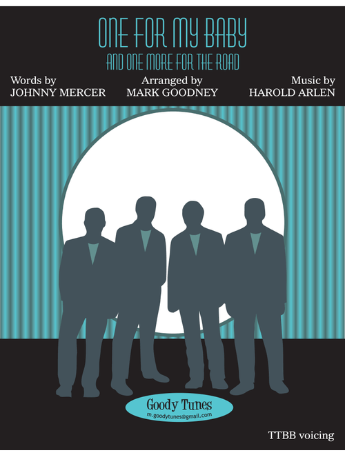 One For My Baby (and One More For The Road) (Arr. Mark Goodney) - Frank Sinatra (Choral, TTBB)