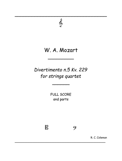 Divertimento kv.229 n.5 (Arr. R.C.Coleman) - W A Mozart (String Quartet)