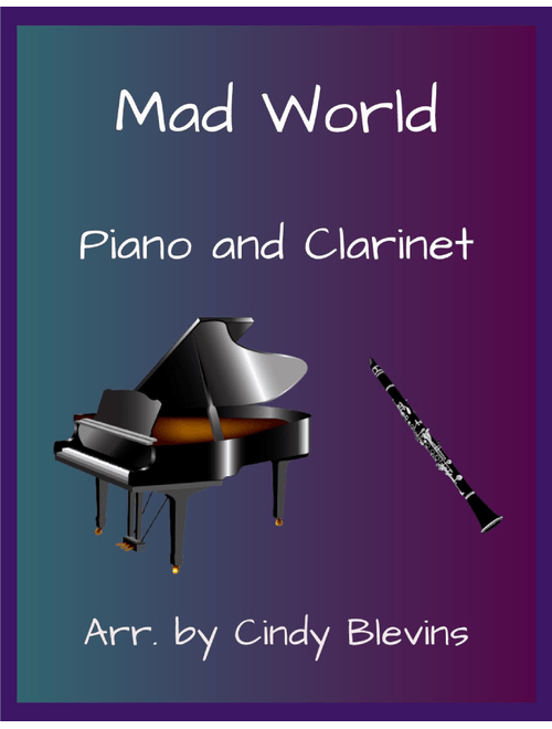 Mad World (Arr. Cindy Blevins) - Adam Lambert (Clarinet and Piano)