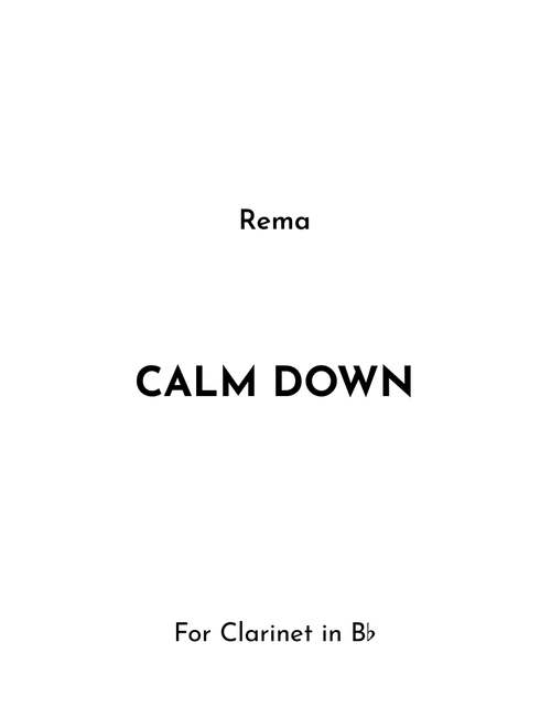Calm Down (Arr. Jireh J.) - rema (Clarinet Solo)