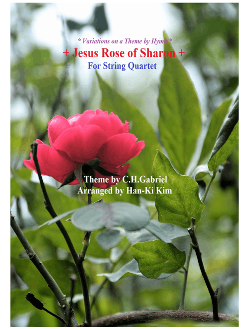 Jesus Rose of Sharon (For String Quartet) (Arr. Han-Ki Kim) - C.H.Gabriel (String Quartet)